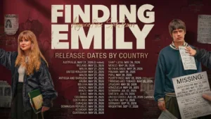 Finding Emily Release Dates by Country (2026 Worldwide Schedule)